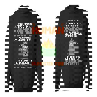 My Human Costume Cute Dumpster On Fire Dumpster Fire Sweatshirt - Thegiftio