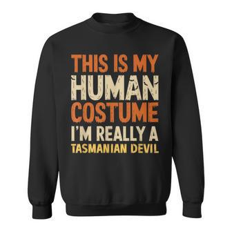This Is My Human Costume I'm Really Tasmanian Devil Sweatshirt - Thegiftio UK