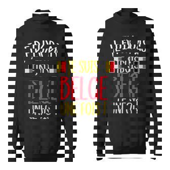 Humour Belge Cadeau Humour Homme Drapeau Belgique Sweater e - Cadeauxyz