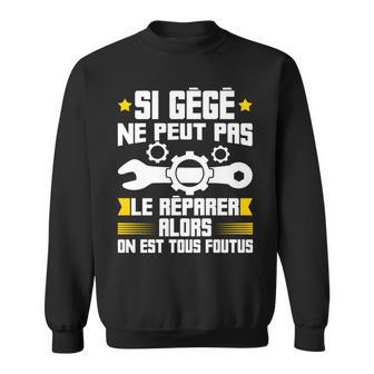 Humour Gégéurnom Bricolage Réparation Mécano Plombier Manche Longue Sweater e - Cadeauxyz