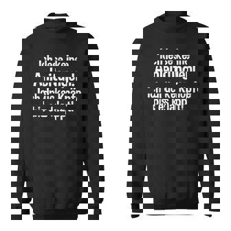 Ich Lese Keine Anleitungen Ich Drücke Knöpfe Bis Es Klappt Sweatshirt - Seseable