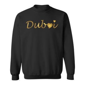 Ich Liebe Dubai Luxusleben Mein Goldenes Herz Ist Mit Dubai Uae Sweatshirt - Geschenkecke