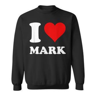 Ich Liebe Mark Sweatshirt - Geschenkecke