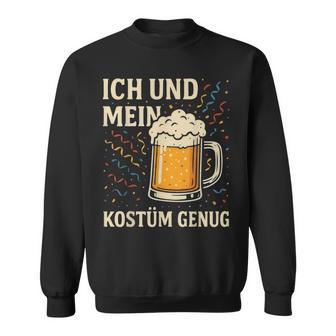 Ich Und Mein Bier Kostüm Genug Karnevalkostüm Party Fasching Sweatshirt - Geschenkecke
