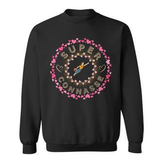 Idée Cadeau Connasse Humour Anniversaireuper Connasse Sweater e - Cadeauxyz