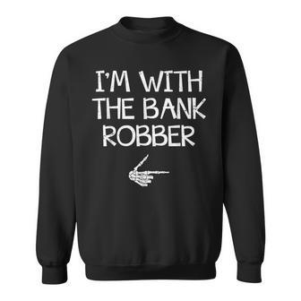 I'm With The Bank Robber Halloween Costume Couples Matching Sweatshirt - Thegiftio UK