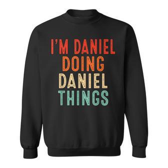 I'm Daniel Doing Daniel Things Christmas Idea Sweatshirt - Monsterry