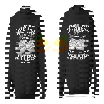 I'm Just Here For The Deviled Eggs Thanksgiving Food Family Sweatshirt - Monsterry