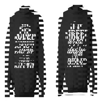 If I'm Murdered Just Know I Talked Shit Til The Bitter End Sweatshirt | Seseable FR