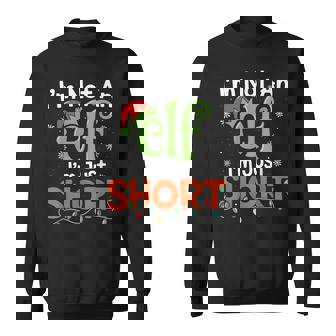 I'm Not An Elf I'm Just Short Christmas Matching Elf Sweatshirt | Seseable UK