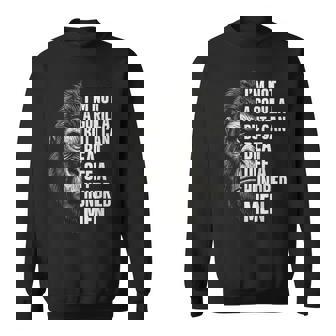 I’M Not A Gorilla But I Can Beat Off A Hundred Men Sweatshirt - Monsterry