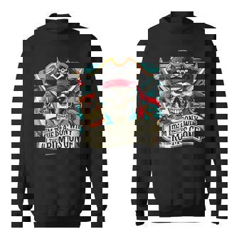 I'm The Reason Why All The Rum Is Gone Pirate Rum Sweatshirt | Mazezy