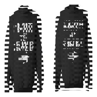 I’M With The Seaweed Halloween Couple Costume Sea-Weed Sweatshirt | Seseable UK