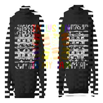 Inclusion Is My Jam Sped Teacher Special Education Teacher Sweatshirt | Seseable CA