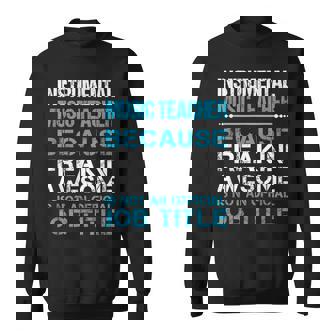 Instrumental Music Teacher Freaking Awesome Sweatshirt Unisex | Mazezy