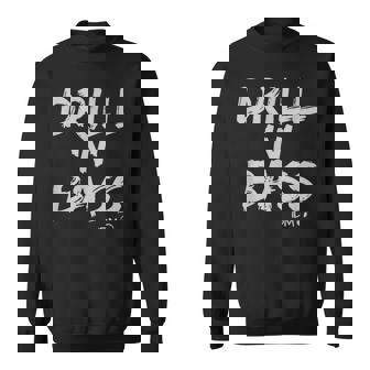 Intelligent Dance Music Fan IDM Drill 'N' Bass Sweatshirt Unisex | Mazezy