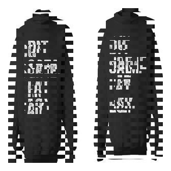 Ironic Pun Sarcasm Dont Scare Me I Fart Easily Sweatshirt - Thegiftio