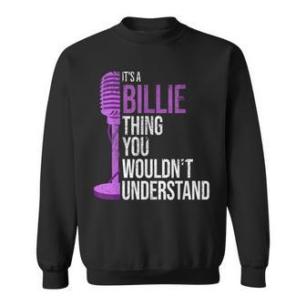 It's A Billie Thing You Wouldn't Understand Billie Sweatshirt - Thegiftio UK