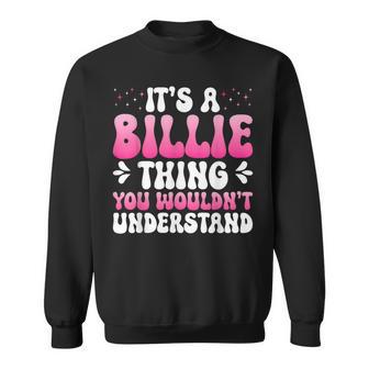 It's A Billie Thing You Wouldn't Understand Billie Sweatshirt - Thegiftio UK