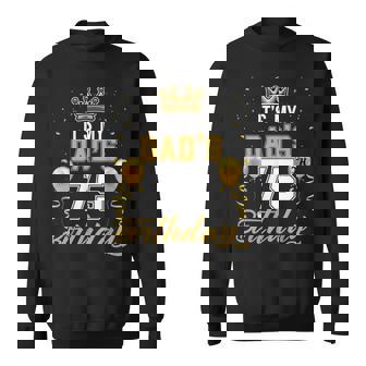 It's My Dad's 75Th Birthday Ideas Celebrate Adults Vintage Sweatshirt | Mazezy