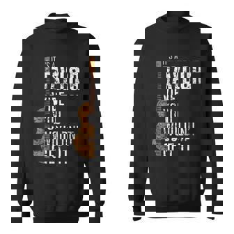 It's A Taylor Vibe You Wouldn't Get It Sweatshirt | Mazezy