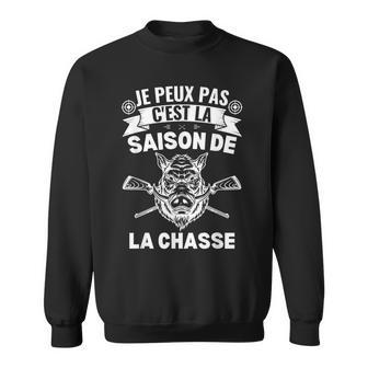 Je Peux Pas C'est Laaison De La Chasseanglier Chasseur Sweater e - Cadeauxyz
