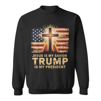 Jesus Is My Savior Trump Is My President Biblical Sweatshirt - Monsterry