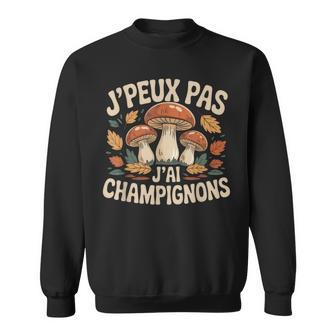 J'peux Pas Champignons Chasseur De Champignon Sweater e - Cadeauxyz
