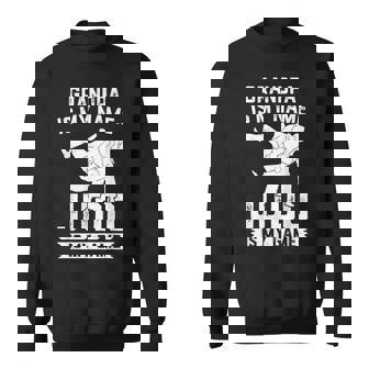 Judo Grandpa Papy C'est Mon Nom Le Judo Est Monport Sweater e - Cadeauxyz