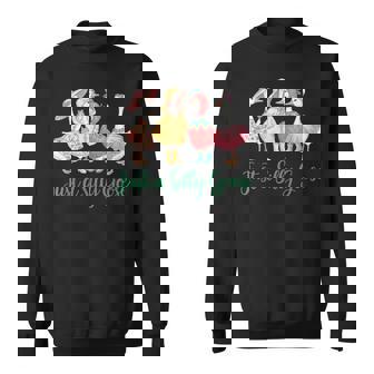 Just A Silly Goose Goose Pun Humor For Animal Lovers Sweatshirt - Monsterry