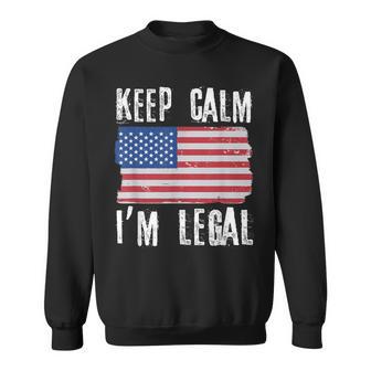 Keep Calm I'm Legal Citizenship Usa Citizen Sweatshirt - Thegiftio UK