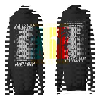 Kitesurfing Vintage Cancel Everything There Is Wind Surfing Sweatshirt Unisex | Mazezy