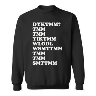 Do You Know The Muffin Man Dyktmm Nostalgic Saying Quote Sweatshirt - Monsterry