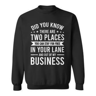 Did You Know There Are Two Places You Can Stay For Free Sweatshirt - Thegiftio UK