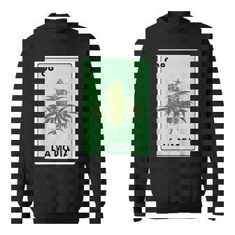 La Mota Mexican Bingo Card Game Marijuana Cannabis Sweatshirt | Mazezy