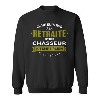 A La Retraite Jeuis Chasseur À Temps Plein Cadeau Chasse Sweater e - Cadeauxyz
