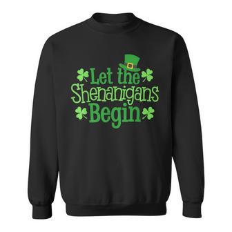 Let The Shenanigans Begin Clovers St Patrick's Day Sweatshirt - Monsterry
