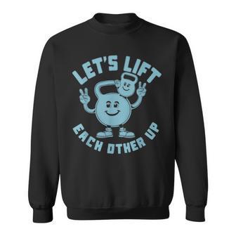 Let's Lift Each Other Up Kettlebell Peace Sign Gym Positive Sweatshirt - Thegiftio UK