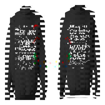 Most Likely To Bake Christmas Cookies Family Matching Sweatshirt | Seseable CA