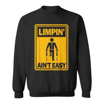 Limpin' Ain't Easy Ampu Prosthetic Leg Arm Small Black Sweatshirt - Thegiftio UK