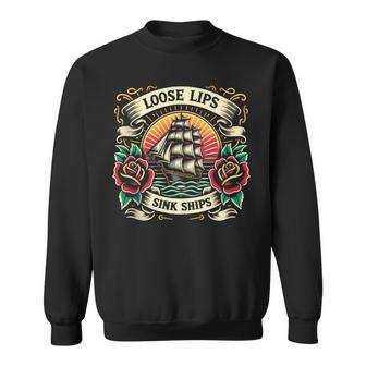Loose Lips Sink Ships Vintage Tattoo Sweatshirt - Thegiftio UK