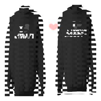 I Love Ambient I Heart Ambient Sweatshirt Unisex | Mazezy