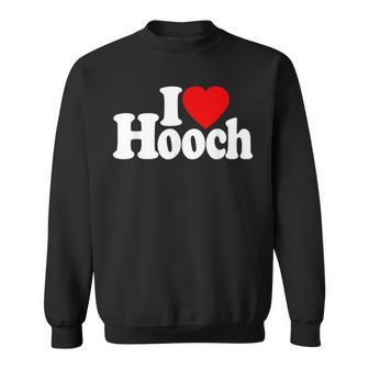 I Love Heart Hooch Distilled Alcohol Sweatshirt - Thegiftio UK