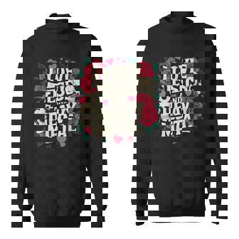 I Love Jesus And Heavy Metal Sweatshirt Unisex | Mazezy