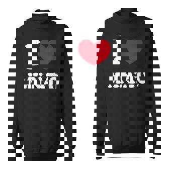 I Love Minato ミナトが大好きです スウェットシャツ - Kawaiitshirt