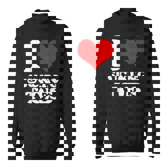 I Love Sucking Toes I Heart Sucking Toes Foot Lover Sweatshirt - Monsterry