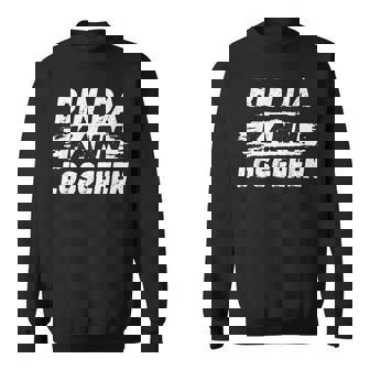 Lustig Herrenprüche Bin Da Kann Losgehen Sweatshirt - Geschenkecke