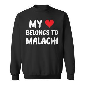 Malachi My Heart Belongs To Malachi Love Sweatshirt - Thegiftio UK