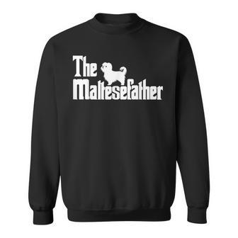 The Maltesefather Maltese Dad Dog Lover Sweatshirt - Thegiftio