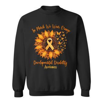 In March We Wear Orange Developmental Disability Awareness Sweatshirt - Thegiftio UK